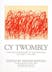 Cy Twombly: Catalogue Raisonne of the Paintings ポスター
